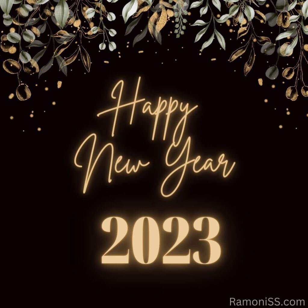 Happy new year 2023 wishes card using yellow font, on light black and leafy decorative background.
