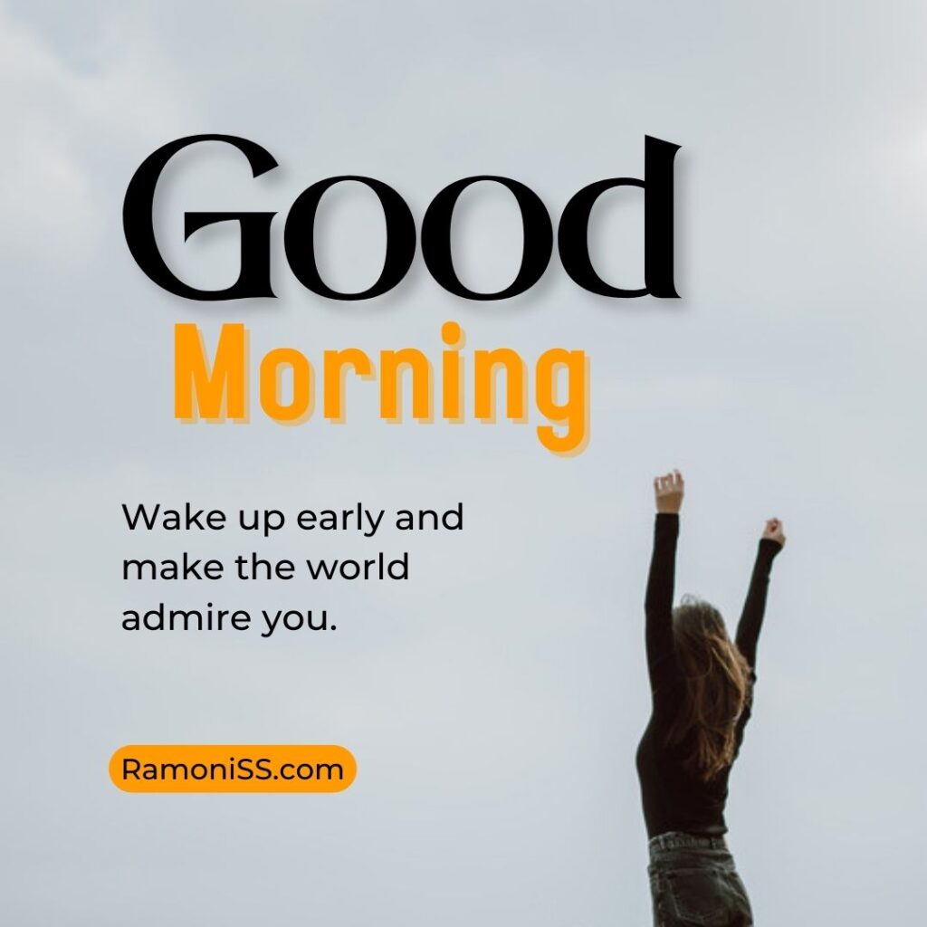 In the photo, a beautiful girl is wearing a black top and jeans and is stretched with both her hands upwards, and the good morning image has been created using stylish fonts in the photo.
