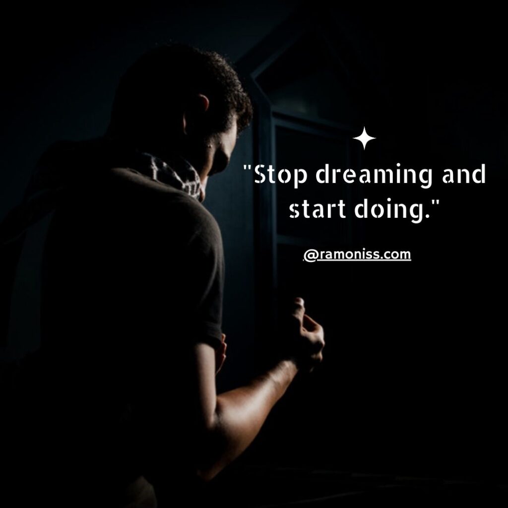 Stop dreaming and start doing with these self positive motivation wallpaper.