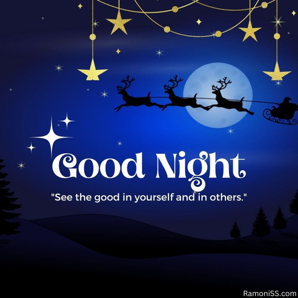 Good night moon and chariot of santa in the sky.