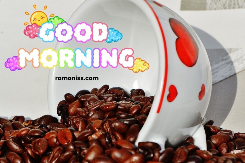 Coffee beans falling from red printed hearts cup good morning images for my love.