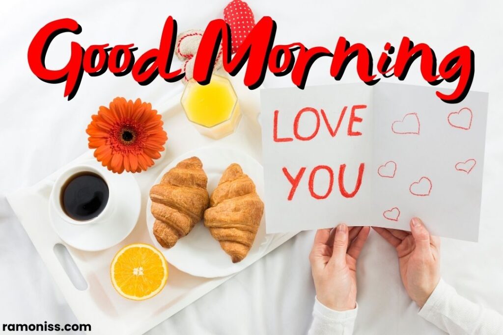 Morning breakfast is placed in the tray good morning love you card image for girlfriend.