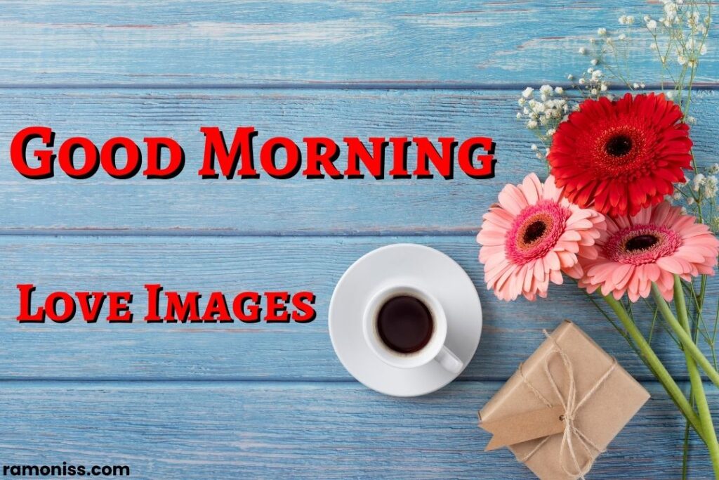 Beautiful view of gift box coffee cup with flower bouquet good morning images love.