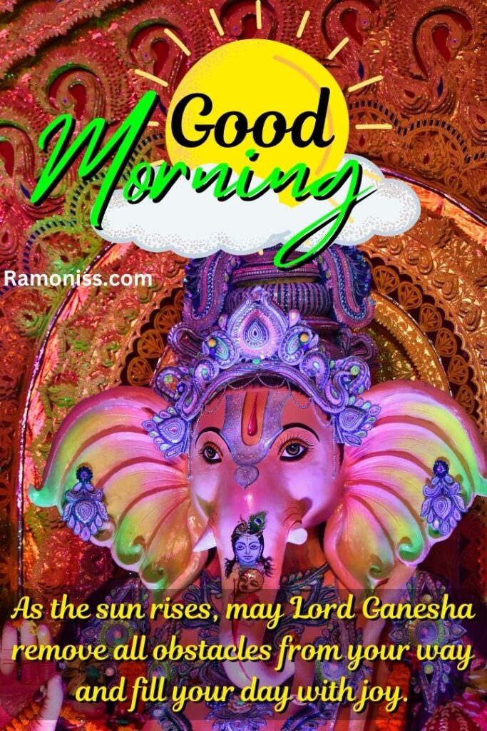 Beautiful statue of lord ganesha and good morning wishes are written in this good morning god images.