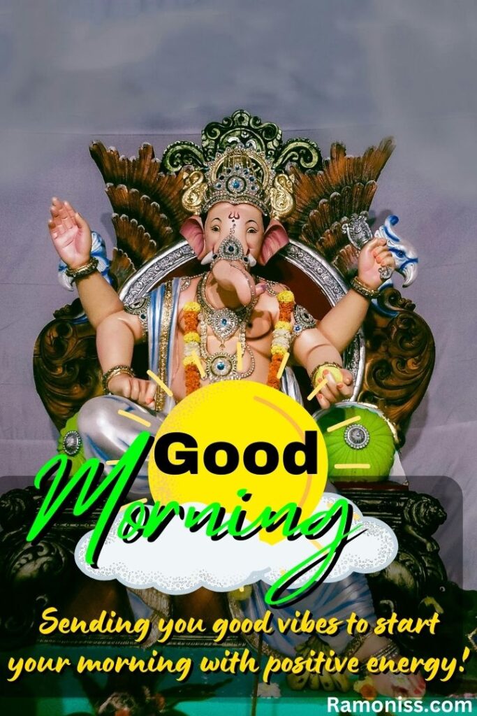 Statue of lord ganesha sitting on the throne and good morning wishes are written in this good morning god images.